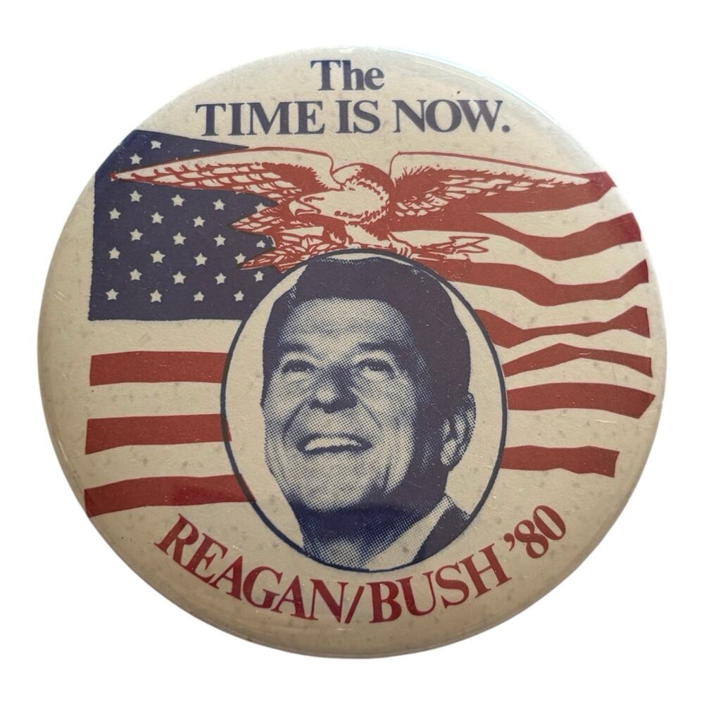 The Time Is Now Reagan Bush ‘80 3” pinback button Campaign Pin Vintage 1980